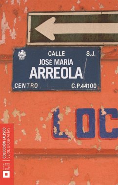 José María Arreola y Mendoza (eBook, ePUB) - Soberanis, Alberto