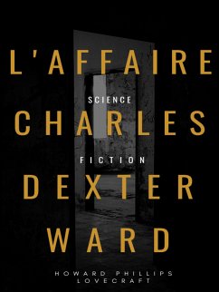 L'Affaire Charles Dexter Ward (eBook, ePUB)