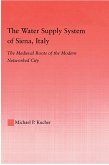 The Water Supply System of Siena, Italy (eBook, PDF)