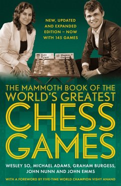 The Mammoth Book of the World's Greatest Chess Games . (eBook, ePUB) - So, Wesley; Adams, Michael; Burgess, Graham; Nunn, John; Emms, John