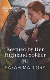 Rescued by Her Highland Soldier (eBook, ePUB)