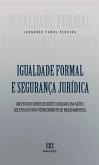 Igualdade Formal e Segurança Jurídica (eBook, ePUB)