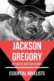 Essential Novelists - Jackson Gregory (eBook, ePUB)