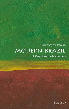 Modern Brazil: A Very Short Introduction (eBook, PDF) - Pereira, Anthony W.
