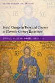 Social Change in Town and Country in Eleventh-Century Byzantium (eBook, ePUB)