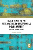 Buen Vivir as an Alternative to Sustainable Development (eBook, PDF)