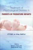 Treatment of Psychological Distress in Parents of Premature Infants (eBook, ePUB) Treatment of Psychological Distress in Parents of Premature Infants (eBook, ePUB)