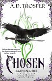 Chosen (Raven Daughter, #3) (eBook, ePUB) Chosen (Raven Daughter, #3) (eBook, ePUB)