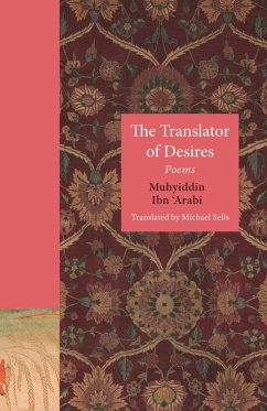 The Translator of Desires (eBook, ePUB) - Ibn 'Arabi, Muhyiddin