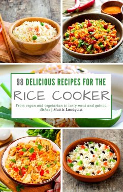 98 delicious recipes for the rice cooker (eBook, ePUB) - Lundqvist, Mattis