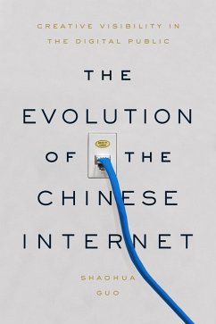 The Evolution of the Chinese Internet (eBook, ePUB) - Guo, Shaohua