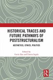 Historical Traces and Future Pathways of Poststructuralism (eBook, ePUB)