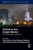 Poland in the Single Market (eBook, ePUB) Poland in the Single Market (eBook, ePUB)