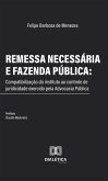 Remessa Necessária e Fazenda Pública (eBook, ePUB) Remessa Necessária e Fazenda Pública (eBook, ePUB)
