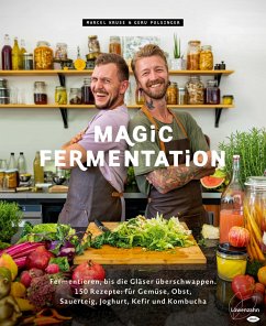 Magic Fermentation (eBook, ePUB) - Kruse, Marcel; Pulsinger, Geru