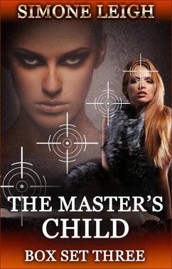 The Master's Child - Box Set Three (The Master's Child Box Set, #3) (eBook, ePUB) - Leigh, Simone