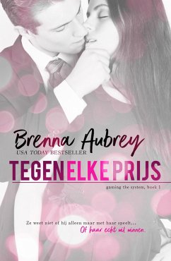 Tegen elke prijs (Gaming the system serie, #1) (eBook, ePUB) - Aubrey, Brenna