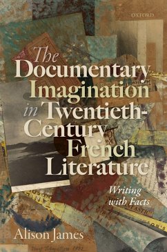 The Documentary Imagination in Twentieth-Century French Literature (eBook, ePUB) - James, Alison