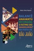 Balancê Anavantur no Coração, o Ritmo do Quadrilheiro na Festa de São João (eBook, ePUB)