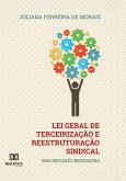 Lei Geral de Terceirização e Reestruturação Sindical (eBook, ePUB)