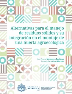 Cover Alternativas para el manejo de residuos sólidos y su integración en el montaje de una huerta agroecológica (eBook, ePUB)