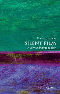 Silent Film: A Very Short Introduction (eBook, PDF) - Kornhaber, Donna