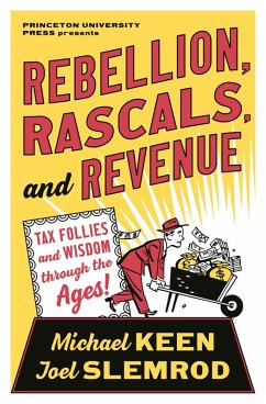 Rebellion, Rascals, and Revenue (eBook, ePUB) - Keen, Michael; Slemrod, Joel