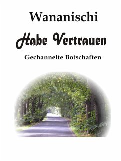 Habe Vertrauen (eBook, ePUB) - Scholt, Monika