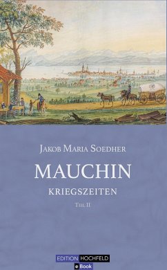 Mauchin - Kriegszeiten (eBook, ePUB) - Soedher, Jakob Maria