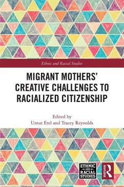 Migrant Mothers' Creative Challenges to Racialized Citizenship (eBook, PDF)