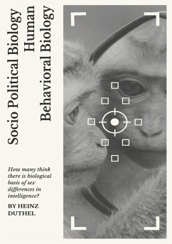 Socio Political Biology Human Behavioral Biology (eBook, ePUB)