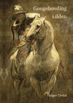 Gøngehøvding i ilden (eBook, ePUB)