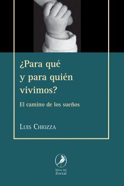 ¿Para qué y para quién vivimos? (eBook, ePUB) - Chiozza, Luis