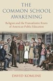 The Common School Awakening (eBook, ePUB)