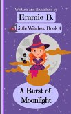 A Burst of Moonlight (Little Witches, #4) (eBook, ePUB)