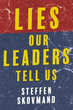 Lies Our Leaders Tell Us (eBook, ePUB) - Skovmand, Steffen
