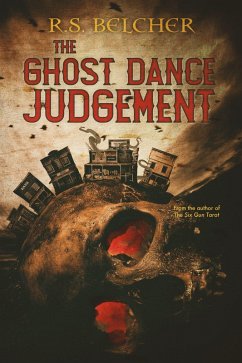 The Ghost Dance Judgement (Golgotha) (eBook, ePUB) - Belcher, R. S.