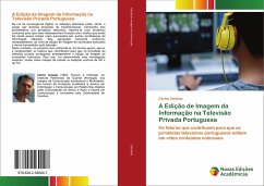 A Edição de Imagem da Informação na Televisão Privada Portuguesa