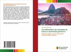 A problemática do mandado de busca e apreensão genérico: - Guimarães Silva, Júlia