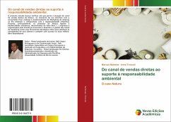 Do canal de vendas diretas ao suporte á responsabilidade ambiental - Nahmias, Marcos;Troccoli, Irene