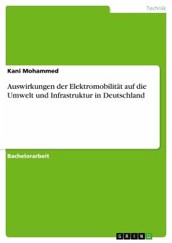 Auswirkungen der Elektromobilität auf die Umwelt und Infrastruktur in Deutschland - Mohammed, Kani