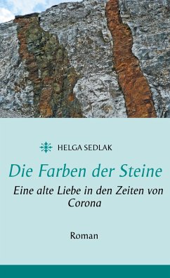 Die Farben der Steine - Sedlak, Helga