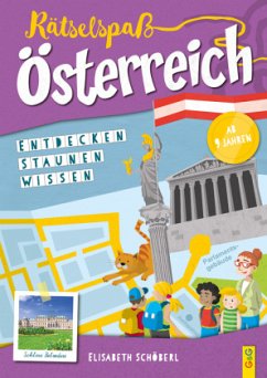 Rätselspaß Österreich - 4. Klasse Volksschule - Schöberl, Elisabeth