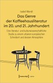 Das Genre der Kaffeehausliteratur im 20. und 21. Jahrhundert