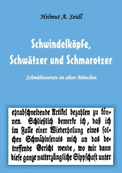 Schwindelköpfe, Schwätzer und Schmarotzer - Seidl, Helmut A.