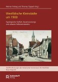 Westfälische Kleinstädte um 1900