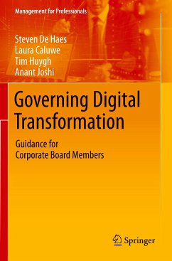Governing Digital Transformation - De Haes, Steven;Caluwe, Laura;Huygh, Tim