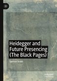 Heidegger and Future Presencing (The Black Pages)