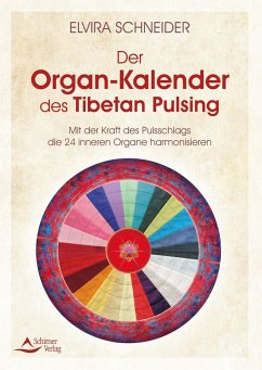 Der Organ-Kalender des Tibetan Pulsing - Schneider, Elvira