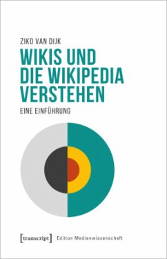 Wikis und die Wikipedia verstehen - van Dijk, Ziko
